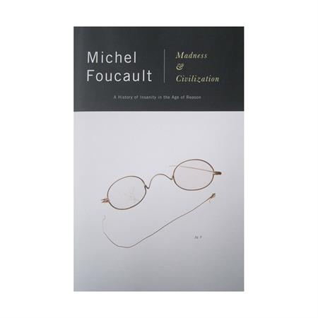 Madness and Civilization by Michel Foucault_2